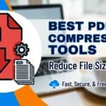 Best Free PDF Compressors in 2025 — Fast, Secure & No Software Needed